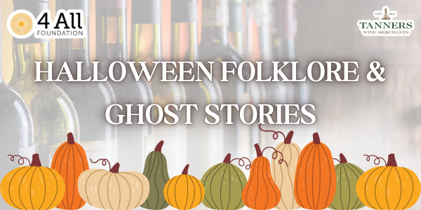 Halloween Folklore & Ghost Stories at Tanners Wine Merchants