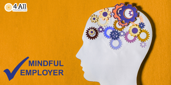 Staff support strengthened as 4 All becomes a Mindful Employer